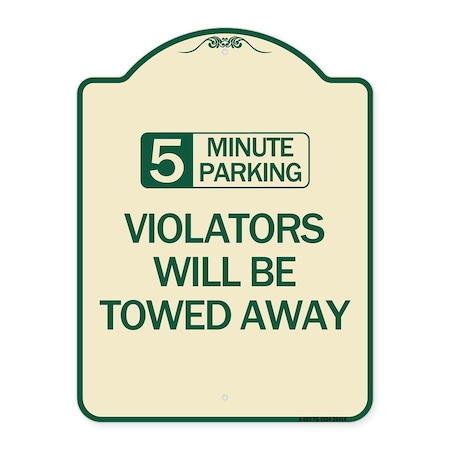 Signmission 5 Minute Parking Violators Will Towed Away Heavy-Gauge Aluminum Sign, 24" x 18", TG-1824-24414 A-DES-TG-1824-24414